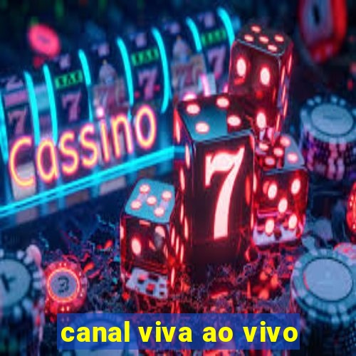 canal viva ao vivo